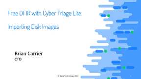 Free DFIR with Cyber Triage Lite - Importing Disk Images