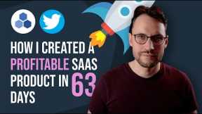 How I created a profitable SaaS Product in 63 days - as a side project