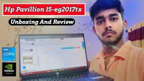 HP Pavilion 15-eg2017TX ⚡New 12th Gen Intel Core i5 nVIDIA mx550 Exclusive Unboxing & Review [Hindi]