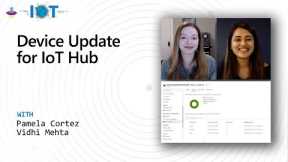 IoT Show: Device Update for IoT Hub
