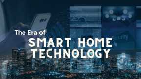 Smart Home technology 2021 | How Smart Home Technology is transforming our World | Megatech update