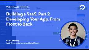 Developing Your App, From Front to Back (Building a SaaS, Part 2)