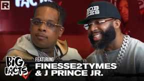 Finesse2tymes On Connecting With J Prince Jr., His Time In Prison, Street Culture & More | Big Facts