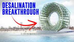 These Tech Breakthroughs Will Replace Water Desalination In No Time!!