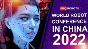 WRC 2022 - China's largest robot exhibition | Robots and technologies at the exhibition in China