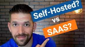 Self Hosted vs Software as a Service (SaaS): Everything you need to know