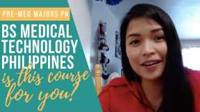 BS Medical Technology as a Pre Med Course in the Philippines