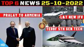 Indian Defence Updates : Pralay SRBM To Armenia,L&T New IFV,TEDBF 5th Gen Tech,Samar SAM Induction