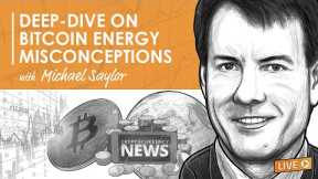 BTC099: Michael Saylor's Deep-Dive on Bitcoin Energy Misconceptions