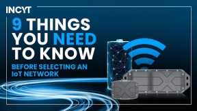 9 Things You NEED to Know Before Selecting an IOT Network
