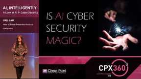 Artificial Intelligence: a Silver Bullet in Cyber Security? CPX 360 Keynote