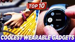 Top 10 Best Coolest Smart Wearables Gadgets You Must Have - 2022 | Best Tech Gadgets