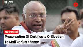 LIVE: Congress President Mallikarjun Kharge Presented Certificate Of Election At AICC HQ