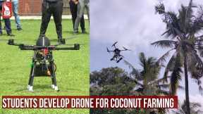 STUDENTS DEVELOP DRONE FOR COCONUT FARMING | Prudent Media Goa