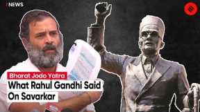 “Savarkar Helped British, Betrayed Gandhi, Patel & Nehru”: Congress MP Rahul Gandhi