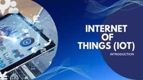Introductory Of IoT Developer Course