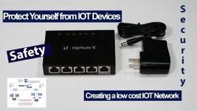 Securing your network from IOT devices using the EdgeRouter X