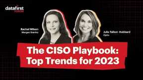 The CISO Playbook: Top Trends for 2023