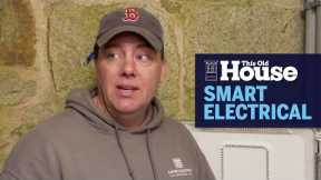 How to Install a Smart Electrical System | This Old House