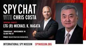 Spy Chat with Chris Costa | Guest: LTG (R) Michael K. Nagata