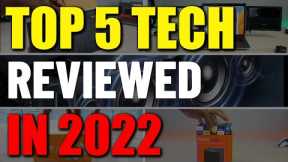 Best Tech Reviewed in 2022 | My Favorite 5 Tech Products of 2022!