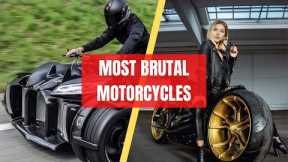 MOST BRUTAL MOTORCYCLES YOU SHOULD SEE
