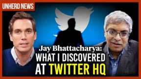 Jay Bhattacharya: What I discovered at Twitter HQ