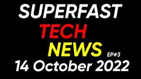 Important TECH NEWS of Date 14 October 2022 Episode No  3