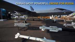 Russia to buy The Weapons from China, because only Chinese drones can threaten the US military