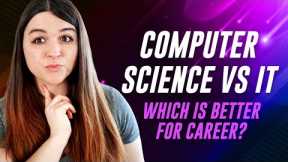 Computer Science vs. Information Technology | Which Career & Degree Should You Pursue?