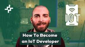 How To Become an IoT Software Developer