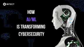 The role of Artificial Intelligence and Machine Learning in Cybersecurity