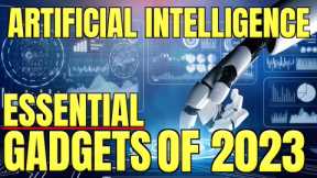 CRAZY ESSENTIAL AI TECH GADGETS FOR 2023 ❗❗❗