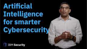 Artificial Intelligence for smarter Cybersecurity