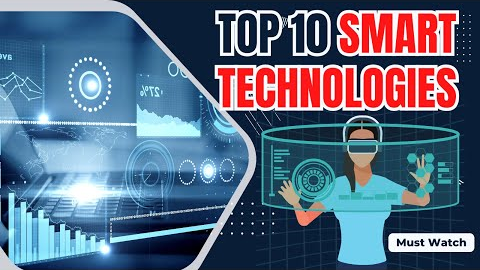 Top 10 Smart Home Technologies Explained