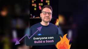 Everyone Can Build a SaaS