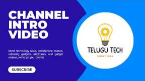 my channel intro video || #telugutech