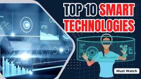 Top 10 Smart Home Technologies Explained
