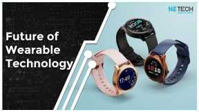 Future of Wearable technology | Coolest Gadgets & inventions | HT Tech