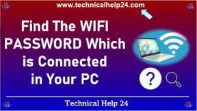 Learn How to Find the WIFI Password of Your Computer