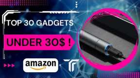 The Top 30 Gadgets Under 30$ For 2023 on Amazon | Tech Gadgets 2023