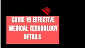 Covid 19 effective medical technology related details