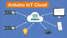 Arduino IoT Cloud 2021 - Getting Started with Arduino & ESP32