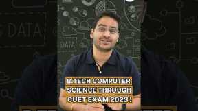 💥BTech in Computer Science by CUET 2023 🤩 Engineering Colleges! #shorts #youtubeshorts #cuet2023