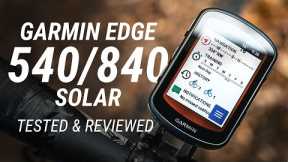 Garmin Edge 540 / 840 Solar - Tested & Reviewed