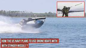 #USNavy to test #Stinger missile armed drone boats !