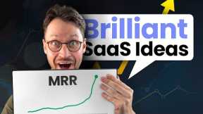 How To Find BRILLIANT SaaS Ideas