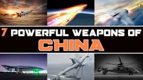 How powerful is China | 7 Powerful Weapons that China's Military just Showed off