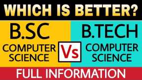B.SC Computer Science Vs B.TECH Computer Science full Comparison in Hindi | Computer Science Career