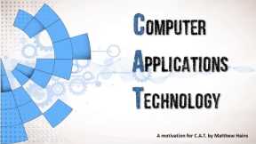 Why choose Computer Applications Technology